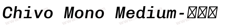 Chivo Mono Medium字体转换 Chivo Mono Medium字体转换